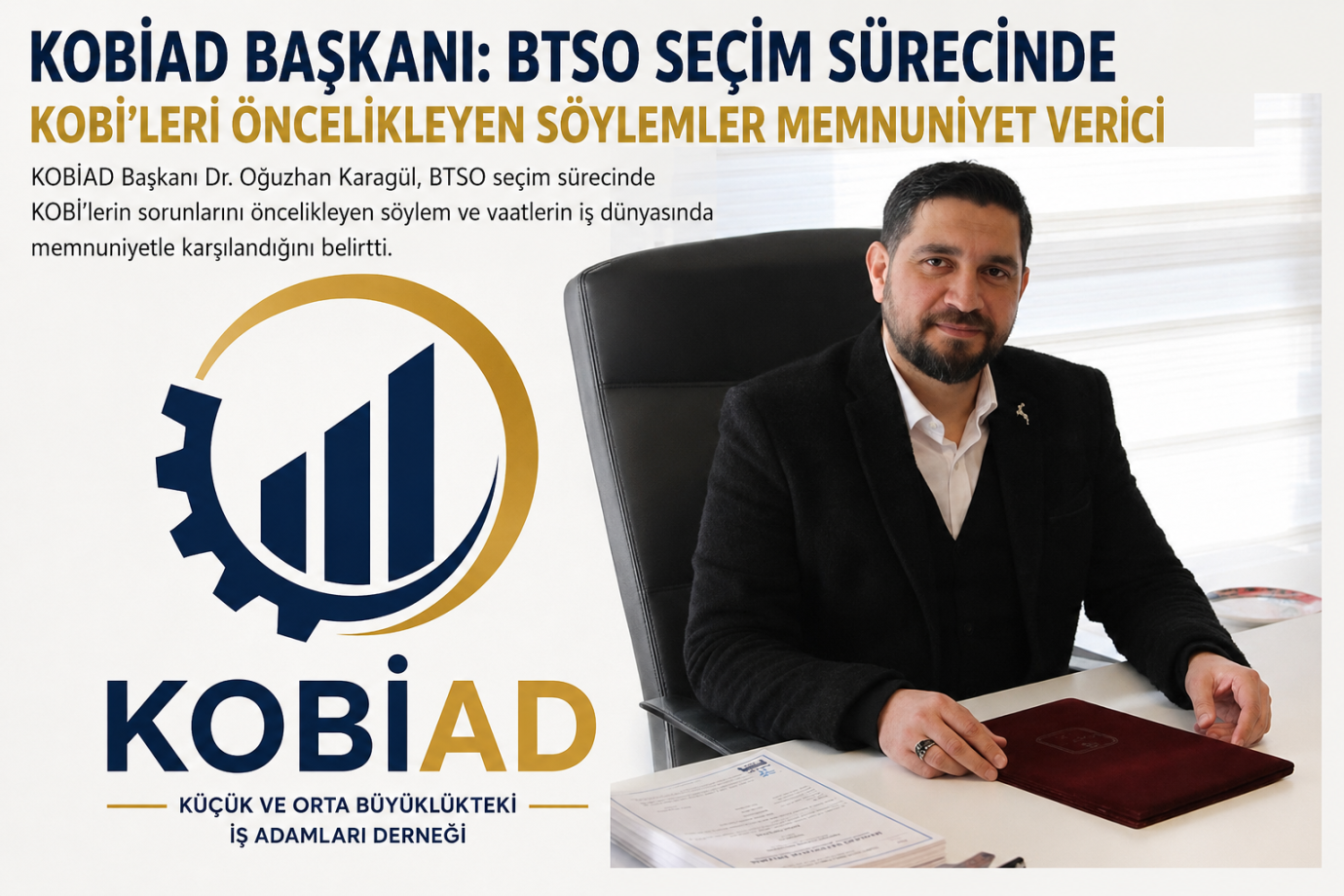 KOBİAD’dan BTSO Seçim Sürecine Dikkat Çeken Mesaj: “KOBİ’leri Öncelikleyen Söylemler Umut Veriyor”